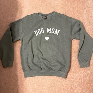Dog mom sweatshirt
